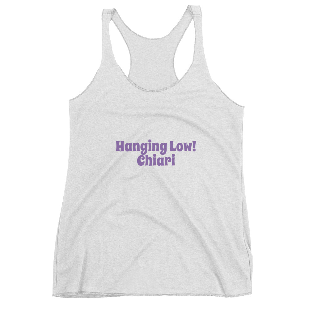 Download Women's Racerback Tank: Hanging Low! Chiari - The Chiari ...