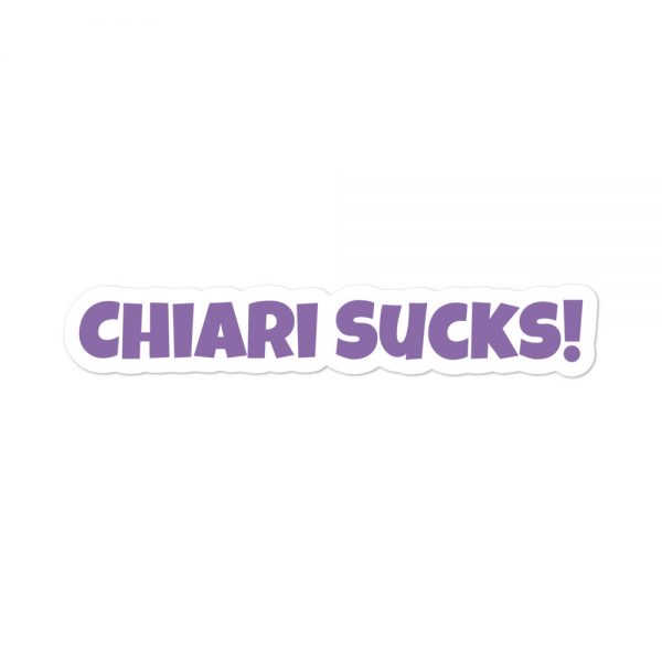 Bubble-free stickers: Chiari Sucks! - Image 3