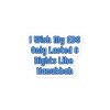 Bubble-free stickers: I Wish My EDS Only Lasted 8 Nights Like Hanukkah