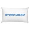 Basic Pillow: Hydro Sucks!