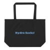 Large organic tote bag:Hydro Sucks!
