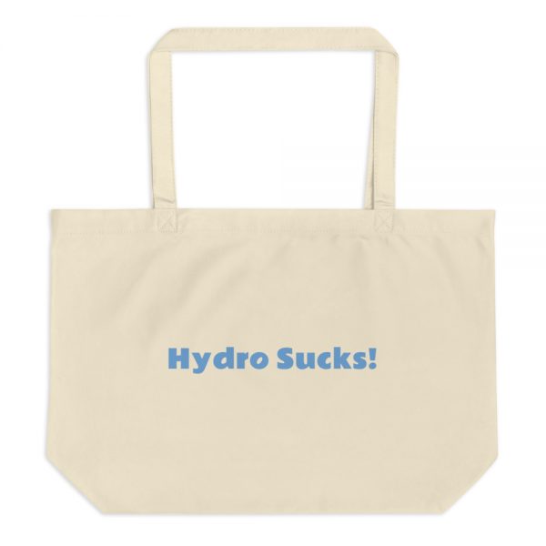 Large organic tote bag:Hydro Sucks! - Image 3