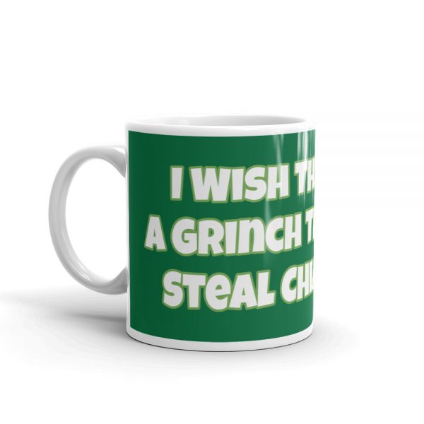 Mug:  I Wish There Was A Grinch That Could Steal Chiari Away - Image 3