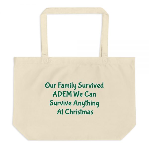 Large organic tote bag: Our Family Survived  ADEM We Can  Survive Anything  At Christmas - Image 3