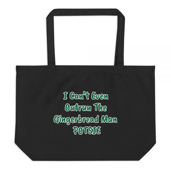 Large organic tote bag:  I Can’t Even  Outrun The  Gingerbread Man  POTSIE - Image 2