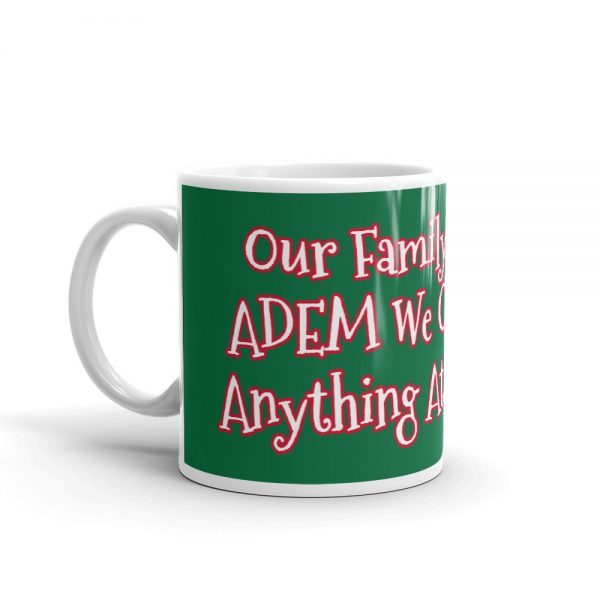 Mug:  Our Family Survived ADEM We Can Survive Anything At Christmas - Image 3