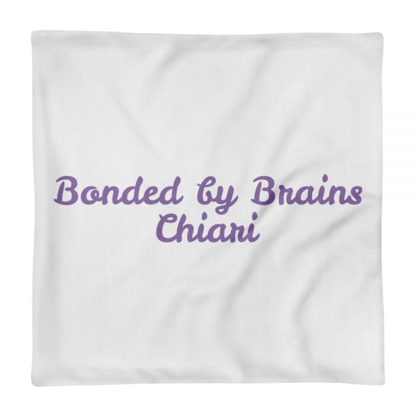 Premium Pillow Case:Bonded by Brains  Chiari - Image 2