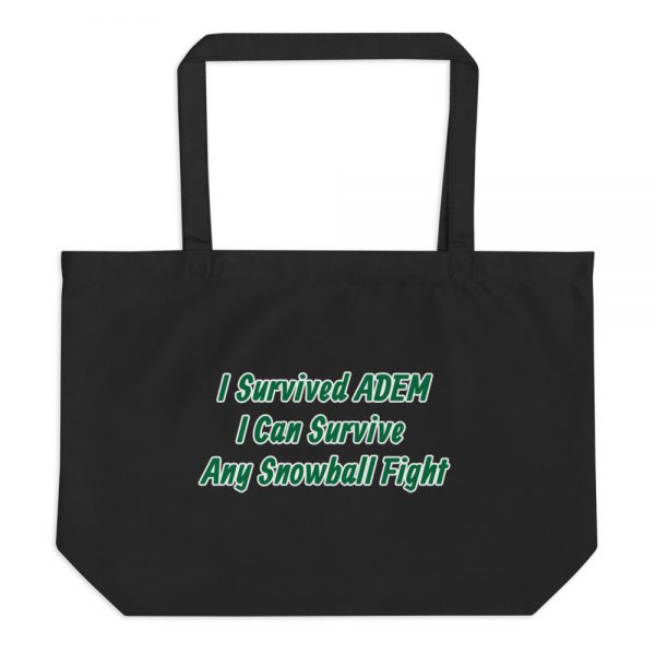 Large organic tote bag:  I Survived ADEM I Can Survive Any Snowball Fight - Image 2