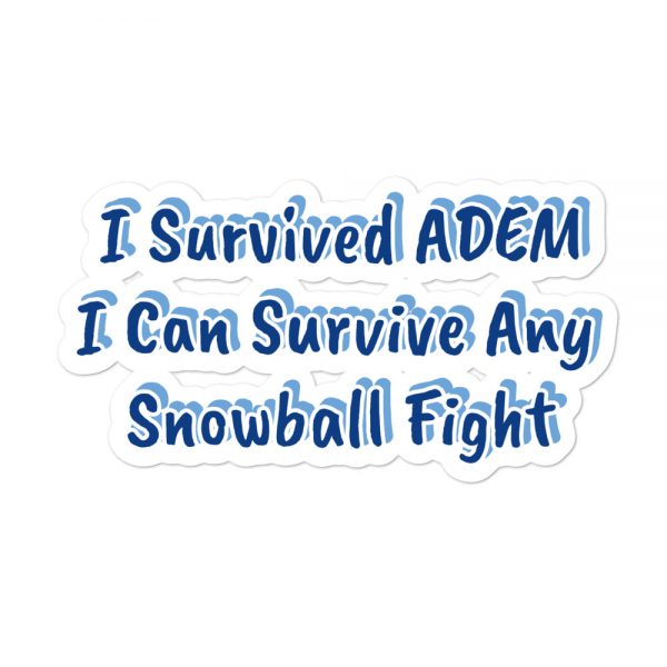 Bubble-free stickers:  I Survived ADEM I Can Survive Any Snowball Fight - Image 3