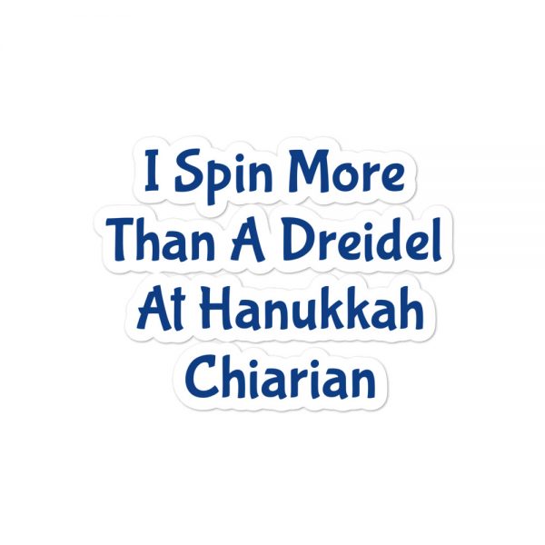 Bubble-free stickers: I Spin More  Than A Dreidel  At Hanukkah Chiarian - Image 2