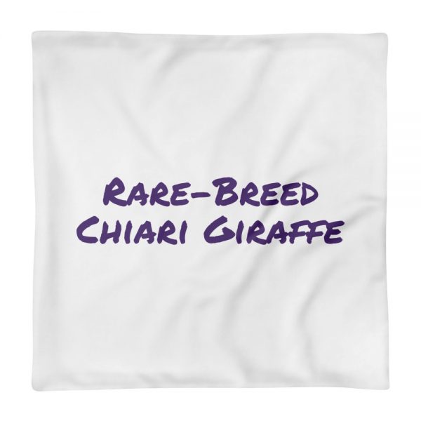 Pillow Case:Rare-Breed  Chiari Giraffe - Image 2