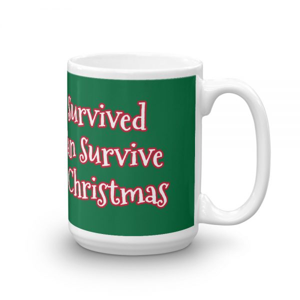 Mug:  Our Family Survived ADEM We Can Survive Anything At Christmas - Image 4