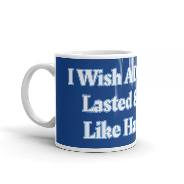 Mug:I Wish ADEM Only Lasted 8 Nights Like Hanukkah - Image 3