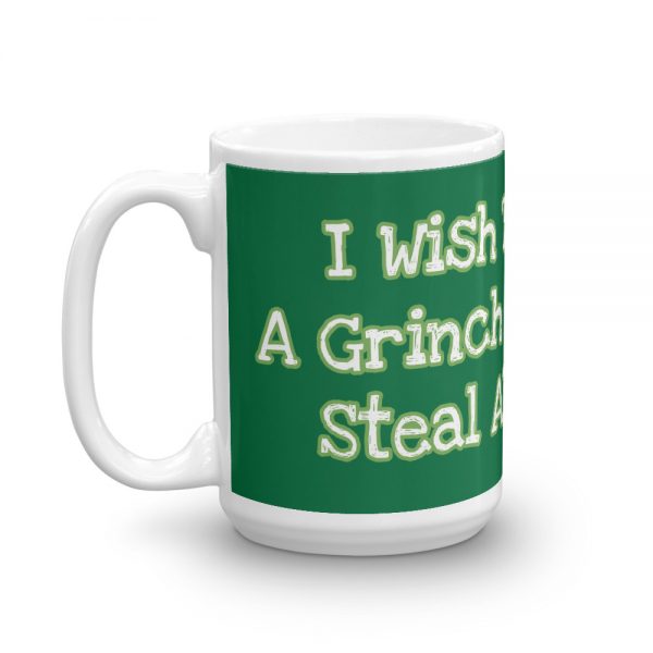 Mug:  I Wish There Was A Grinch That Could Steal ADEM Away - Image 5