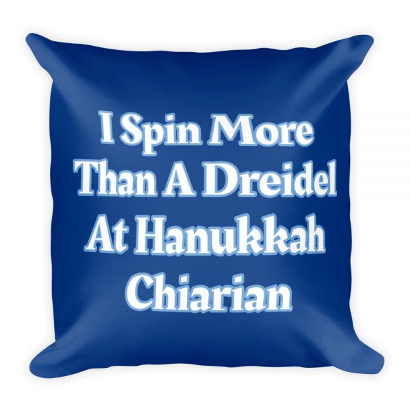 Basic Pillow: I Spin More Than A Dreidel At Hanukkah Chiarian - Image 3