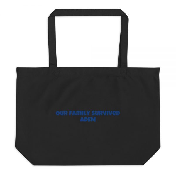 Large organic tote bag:Our Family Survived  ADEM - Image 2