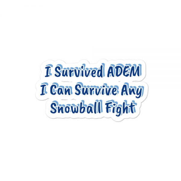 Bubble-free stickers:  I Survived ADEM I Can Survive Any Snowball Fight - Image 2