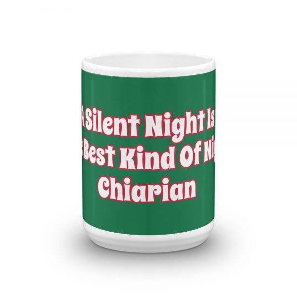 Mug: A Silent Night Is The Best Kind Of Night  Chiarian - Image 6