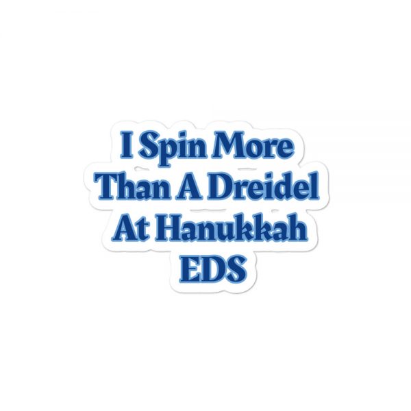 Bubble-free stickers: I Spin More Than A Dreidel At Hanukkah EDS - Image 2