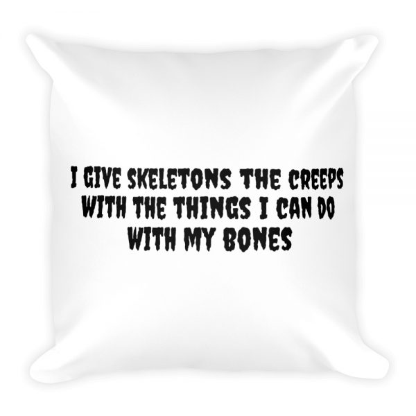 Basic Pillow: I give skeletons the creeps  with the things I can do  with my bones  EDS Awareness - Image 3