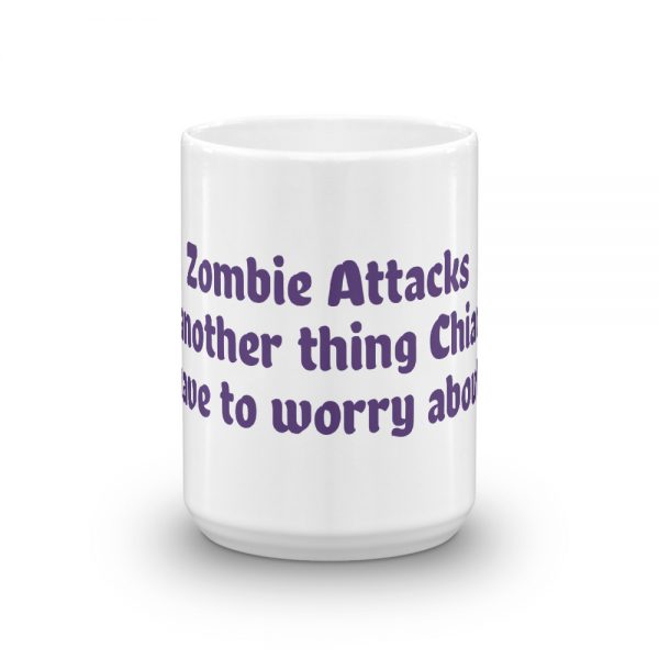 Mug:Zombie Attacks  Just another thing Chiarians  have to worry about - Image 6