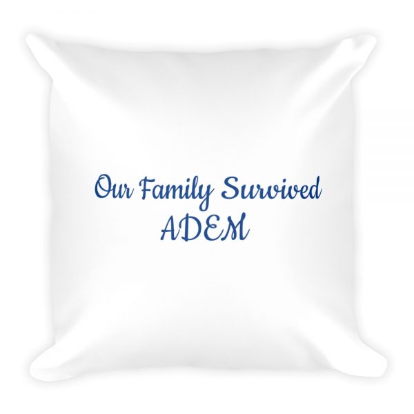 Basic Pillow: Our Family Survived  ADEM - Image 3