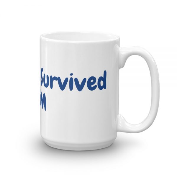 Mug:Our Family Survived  ADEM - Image 4