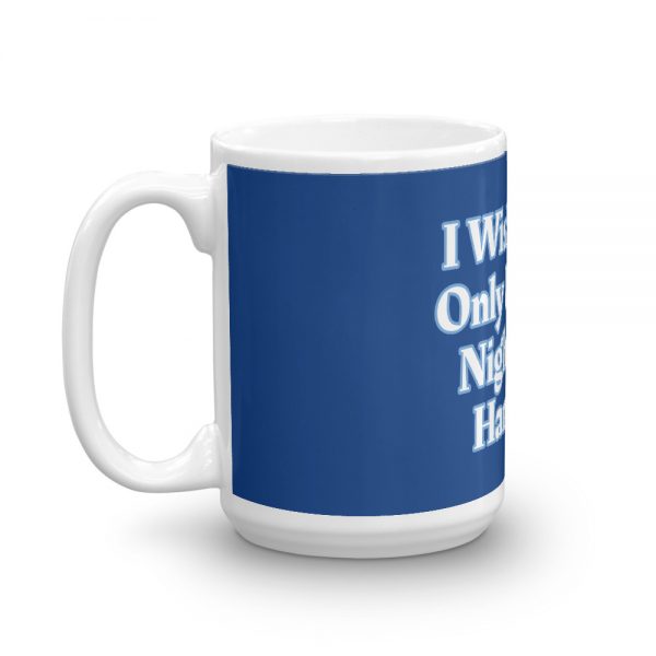 Mug: I Wish Chiari Only Lasted 8 Nights Like Hanukkah - Image 5