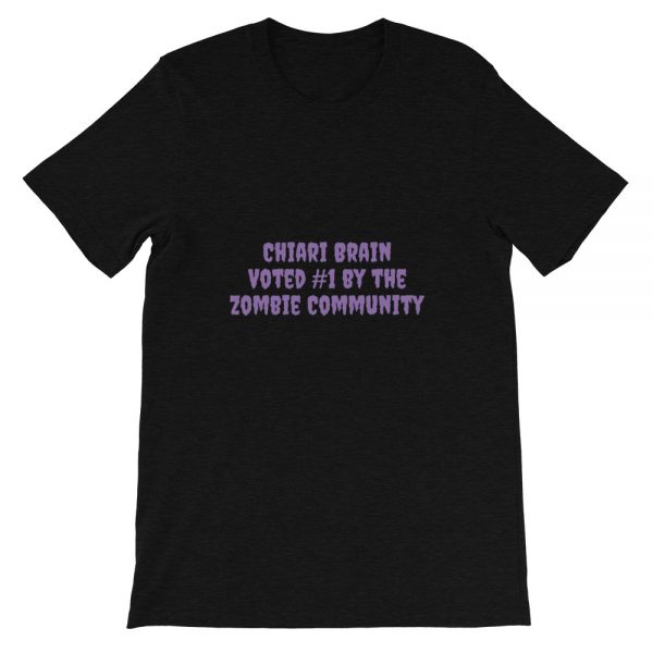 Short-Sleeve Unisex T-Shirt: Chiari Brain  Voted #1 by the  Zombie Community - Image 3