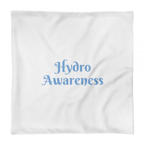 Pillow Case:Hydro  Awareness - Image 2