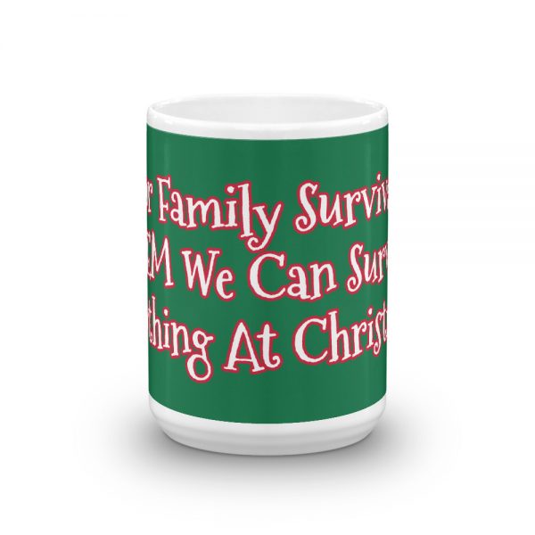 Mug:  Our Family Survived ADEM We Can Survive Anything At Christmas - Image 6