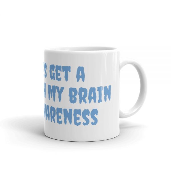 Mug:Zombies get a  drink with my brain  Hydro Awareness - Image 2