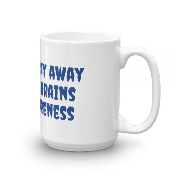 Mug:Zombies stay away  from our brains ADEM Awareness - Image 4