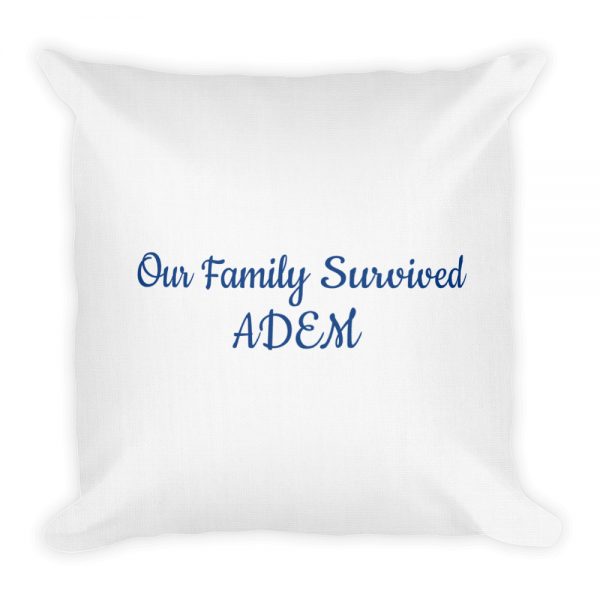 Premium Pillow: Our Family Survived  ADEM - Image 3