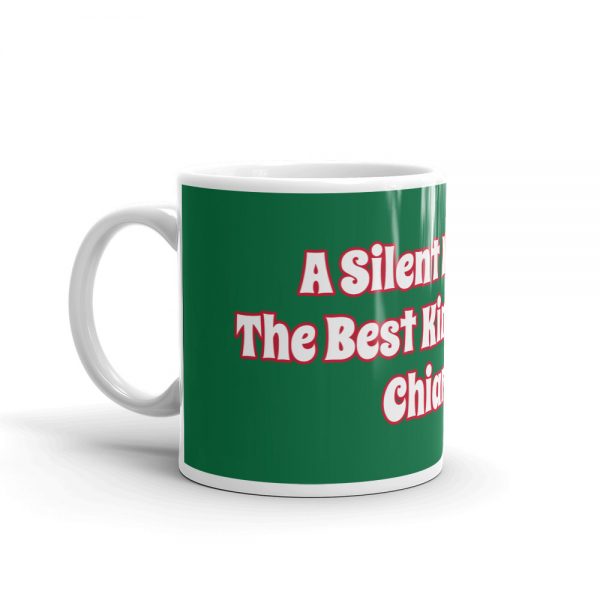 Mug: A Silent Night Is The Best Kind Of Night  Chiarian - Image 3