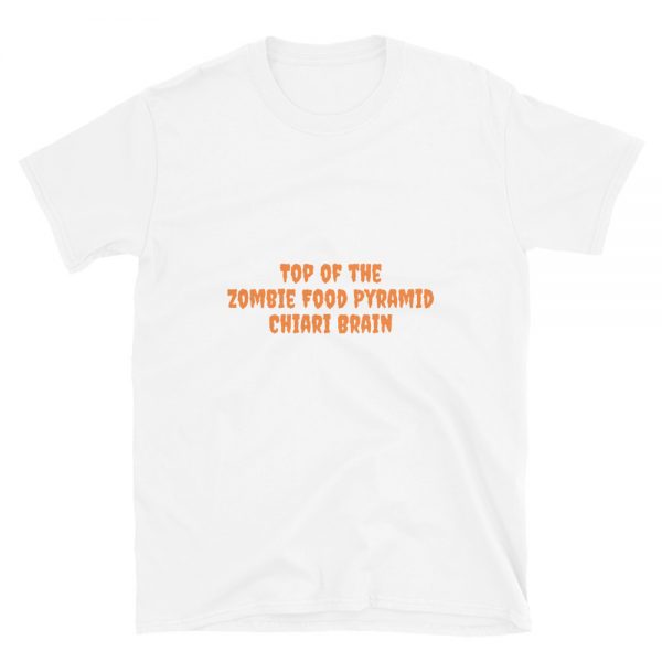 Short-Sleeve Unisex T-Shirt: Top of the  Zombie Food Pyramid  Chiari Brain - Image 2