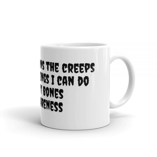 Mug: I give skeletons the creeps  with the things I can do  with my bones  EDS Awareness - Image 2