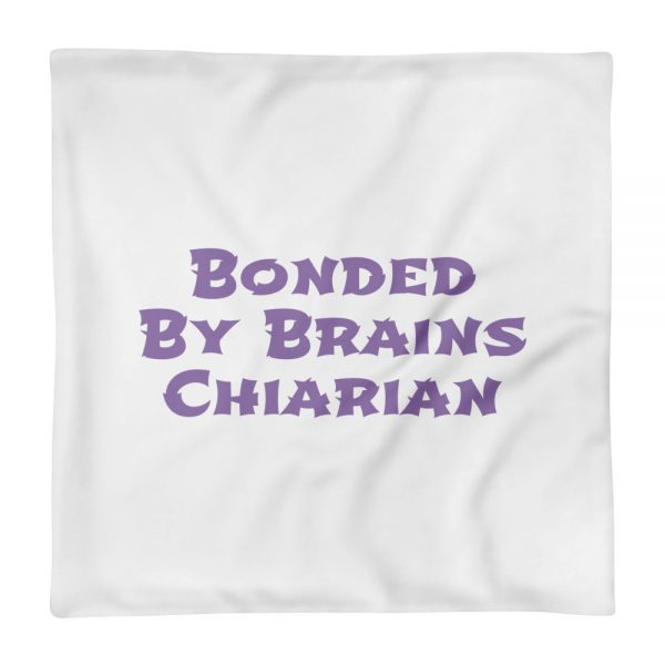 Pillow Case:Bonded By Brains  Chiarian - Image 3