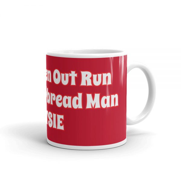 Mug: I Can’t Even Out Run The Gingerbread Man POTSIE - Image 2