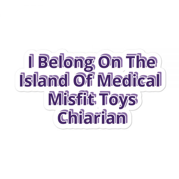 Bubble-free stickers:  I Belong On The Island Of Medical Misfit Toys Chiarian - Image 3