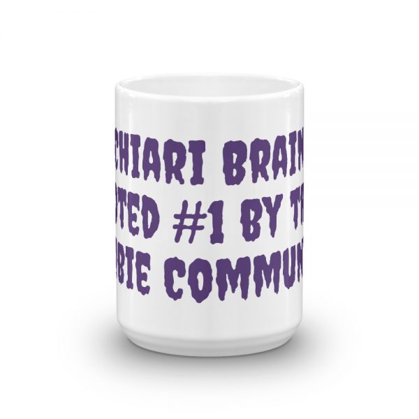 Mug: Chiari Brain  Voted #1 by the  Zombie Community - Image 6