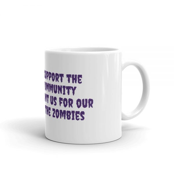 Mug:Chiarians support the  Vampire Community they don’t want us for our  brains like the zombies - Image 2