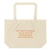Large organic tote bag: Don’t celebrate thanksgiving  but can relate to the  whole stuffing thing  International Chiarian
