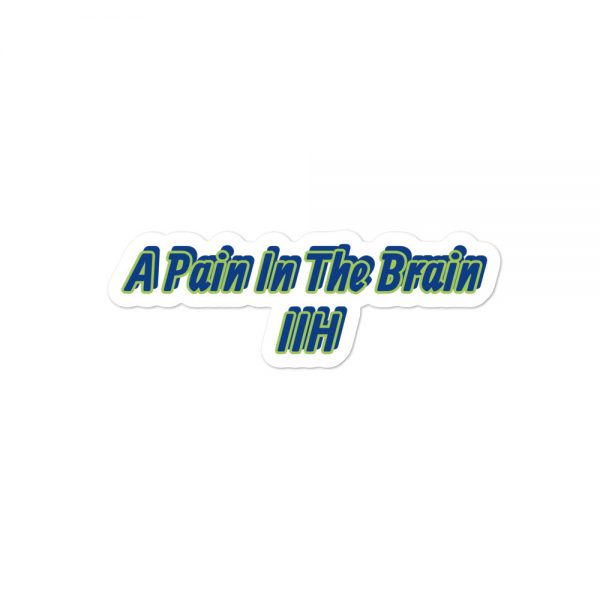 Bubble-free stickers:A Pain In The Brain  IIH - Image 2