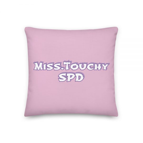 Premium Pillow: Miss. Touchy SPD - Image 3