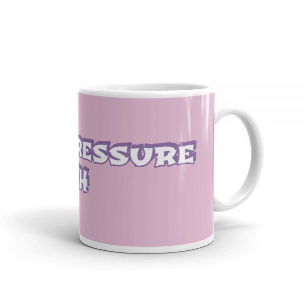 Mug:Miss. Pressure IIH - Image 2