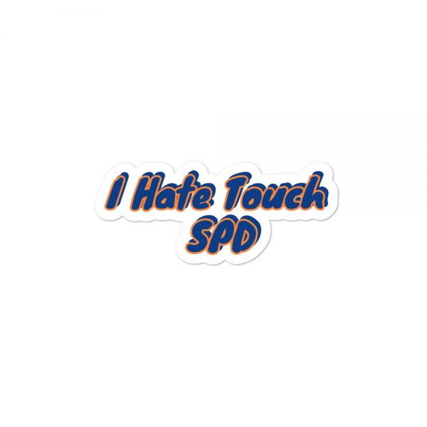 Bubble-free stickers: I Hate Touch SPD - Image 2