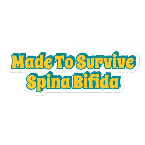 Bubble-free stickers:Made To Survive Spina Bifida - Image 3