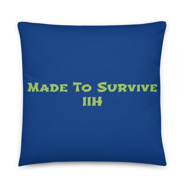 Basic Pillow:	Made To Survive IIH - Image 5