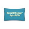 Basic Pillow:Born With Swagger Spina Bifida